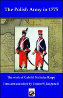 The Polish Army of 1775 0988953242 Book Cover