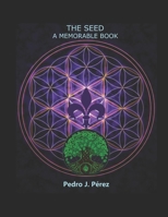 The Seed, A Memorable Book: Change your steps, Change your Life B08RQNPVQ2 Book Cover