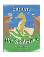 Sammy the Seahorse 1734863331 Book Cover