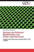 Resinas de Poliester Modificadas Con Poli( -Caprolactona) 3659028258 Book Cover