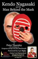 Kendo Nagasaki and the Man Behind the Mask 1908345454 Book Cover