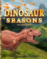 Dinosaur Seasons 0984427503 Book Cover