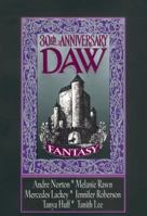 DAW 30th Anniversary Fantasy 0756401380 Book Cover