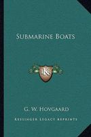 Submarine Boats 116307974X Book Cover