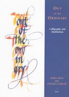 Out of the Ordinary : Calligraphy and Meditations 0281047375 Book Cover