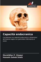 Capacità endocranica: Correlazione tra capacità endocranica e dimensioni del forame magno con particolare riferimento al sesso 6206063607 Book Cover