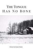 The Tongue Has No Bone 1635348471 Book Cover