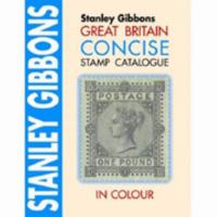 Great Britain Concise Stamp Catalogue in Colour 2006 0852596219 Book Cover