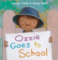 Ozzie Goes to School 1921504900 Book Cover