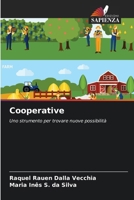 Cooperative: Uno strumento per trovare nuove possibilità (Italian Edition) 3330518944 Book Cover