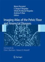 Imaging Atlas of the Pelvic Floor and Anorectal Diseases 8847008085 Book Cover