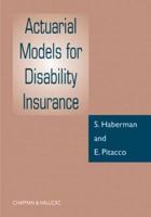 Actuarial Models for Disability Insurance 0849303893 Book Cover