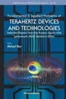 Fundamental & Applied Problems of Terahertz Devices and Technologies: Selected Papers from the Russia-Japan-USA Symposium (Rjus Teratech-2014) 9814725196 Book Cover