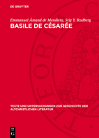 Basile de Césarée: La Tradition Manuscrite Directe Des Neuf Homélies Sur l'Hexaéméron. Étude Philologique 3112764382 Book Cover