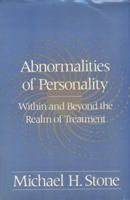 Abnormalities of Personality: Within and Beyond the Realm of Treatment 0393701271 Book Cover