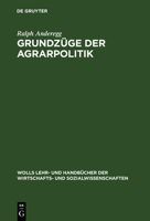 Grundz�ge Der Agrarpolitik 3486252461 Book Cover