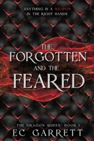 The Forgotten and The Feared: The Dragon Queen, Book 1 B0CMTPC7HQ Book Cover