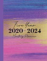 2020-2024 Five Year Monthly Planner: 60 Monthly Calendars with Monthly Focus, Goals, and To-Do List 1675935564 Book Cover