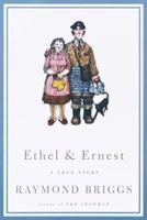 Ethel and Ernest: A True Story 0224046624 Book Cover