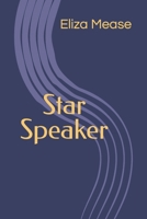 Star Speaker B0B14MBH8S Book Cover
