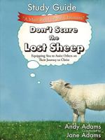 Don't Scare the Lost Sheep - Study Guide 1615799702 Book Cover
