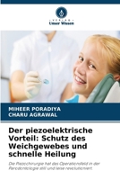 Der piezoelektrische Vorteil: Schutz des Weichgewebes und schnelle Heilung (German Edition) 6630032721 Book Cover