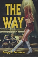 The Way (Cole Dunbar Mysteries) B0F8YNFV37 Book Cover