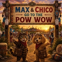 Max & Chico go to the POW WOW B0H1BNK3SC Book Cover