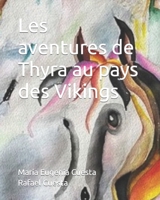 Les aventures de Thyra au pays des Vikings (French Edition) B0CFZ2H15B Book Cover