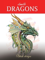 Doodle Dragons: Adult Coloring Book 9655750825 Book Cover