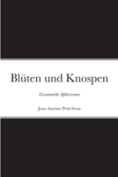Blüten und Knospen: Gesammelte Aphorismen 1291660046 Book Cover
