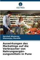 Auswirkungen des Marketings auf die Verbraucher von Nahrungsergän-zungsmitteln in Pune (German Edition) 6209837816 Book Cover