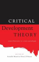 Critical Development Theory: Contributions to a New Paradigm 1856496384 Book Cover