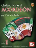 Quiero Tocar El Acordeon: Nivel 1 Book/CD Set 078668304X Book Cover