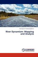 River Dynamism: Mapping and Analysis 3659313874 Book Cover