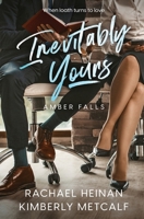 Inevitably Yours (Amber Falls) 1802502483 Book Cover