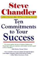 Ten Commitments To Your Success 1931741506 Book Cover