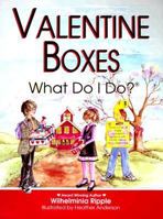 Valentine Boxes...What Do I Do? 0964993937 Book Cover