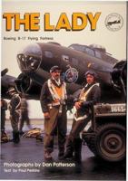 The Lady: Boeing B-17 Flying Fortress (Living History: World War II) 0943231582 Book Cover