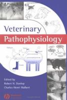Veterinary Pathophysiology 0813828260 Book Cover