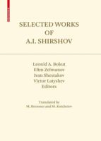 Selected Works of A.I. Shirshov (Contemporary Mathematicians) 3764388579 Book Cover