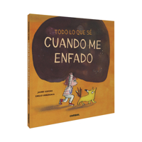 Todo lo que sé cuando me enfado 8491015515 Book Cover