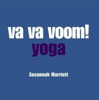 Yoga: 101 energizing exercises (Va Va Voom!) 1840725362 Book Cover