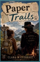 Paper Trails B0G7692RXF Book Cover