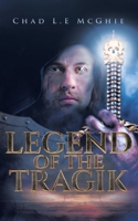 Legend of the Tragik 0228862310 Book Cover