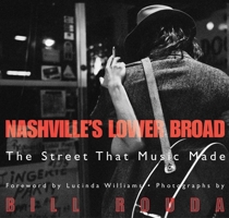 Nashville's Lower Broad: The Street That Music Made 1588340945 Book Cover