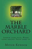 The Marble Orchard 1484942108 Book Cover