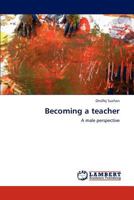 Becoming a Teacher 3659294535 Book Cover