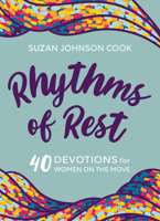 Rhythms of Rest: 40 Devotions for Women on the Move 1640700757 Book Cover