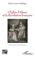 L’Église d’Alsace et la Révolution française (Religions Et Spiritualité) (French Edition) 2336518171 Book Cover